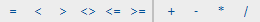 Toolbar showing the =, < ,>, <>, <=, >=, +, -, *, and / operator buttions.